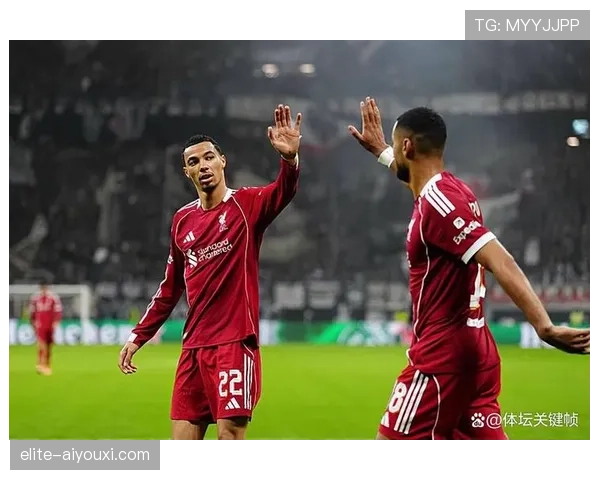 利物浦欧冠竞争力回升：对小组赛前景产生关键影响